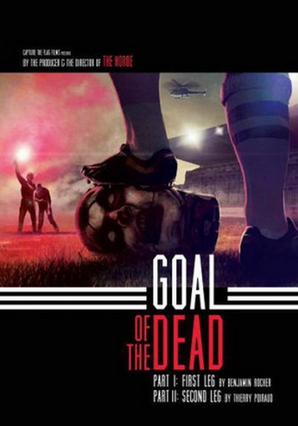 Смотреть трейлер Goal of the dead - Première mi-temps (2013)
