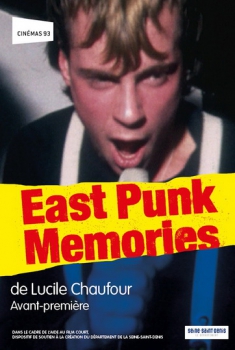 Смотреть трейлер East Punk Memories (2013)