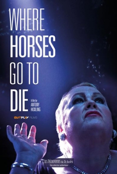 Смотреть трейлер Where Horses Go To Die (2016)