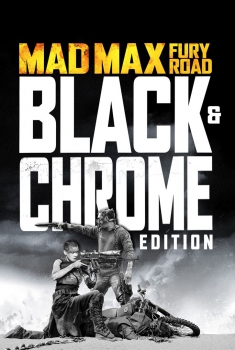 Смотреть трейлер Mad Max: Fury Road - Black & Chrome (2017)